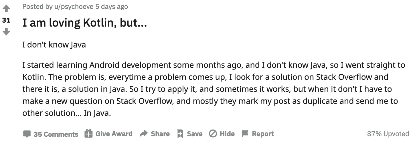I am loving Kotlin, but ... I don&#x27;t know Java | Reddit